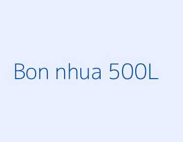 Bồn nhựa 500L