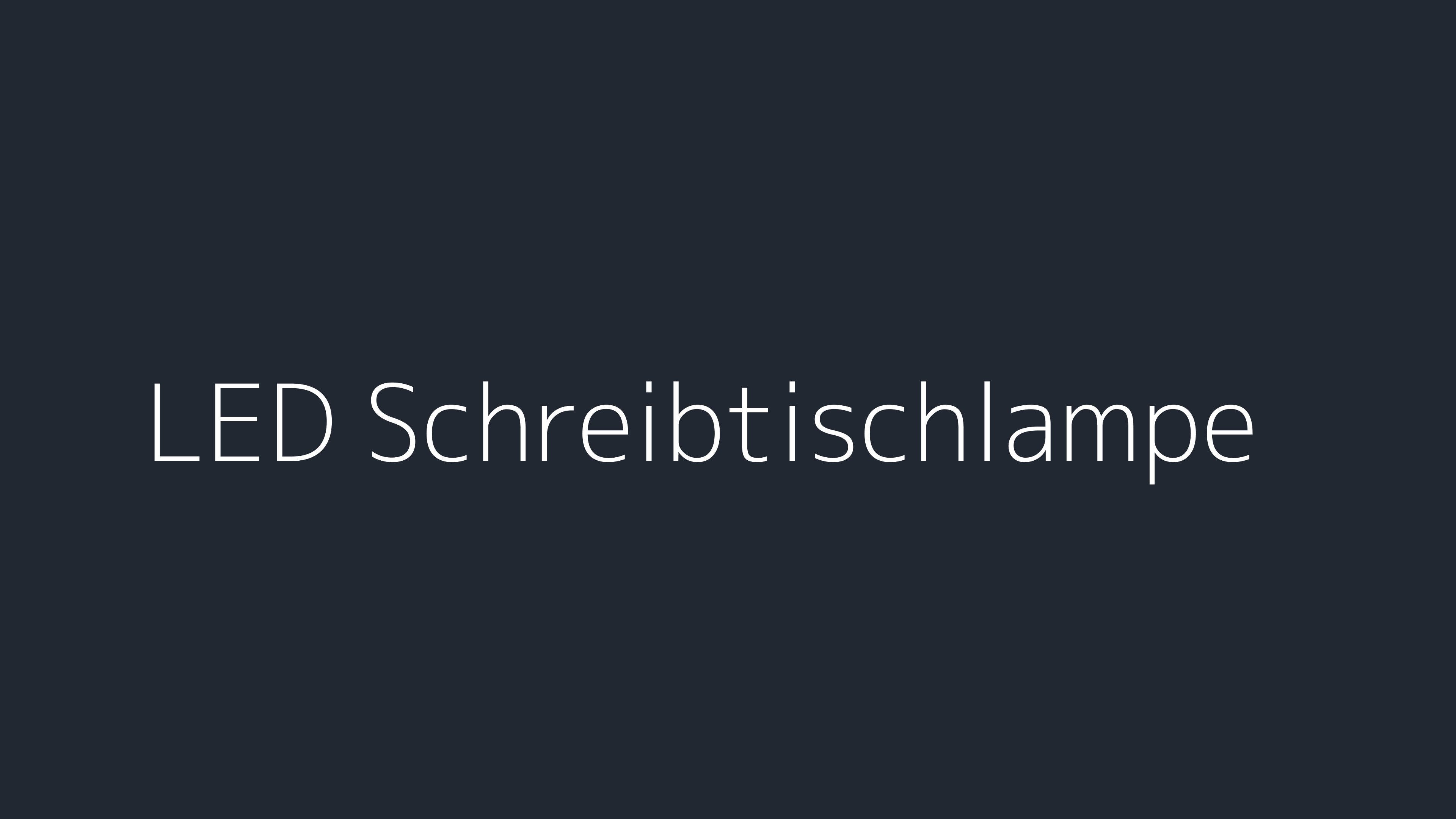 LED-Schreibtischlampe