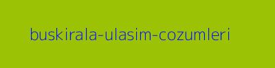 BUSKİRALA ULAŞIM ÇÖZÜMLERİ