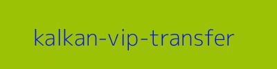 Kalkan VIP Transfer