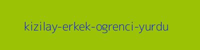 KIZILAY ERKEK ÖĞRENCİ YURDU