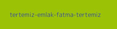 TERTEMİZ EMLAK (Fatma Tertemiz)