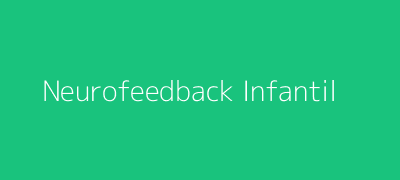 Neurofeedback Infantil