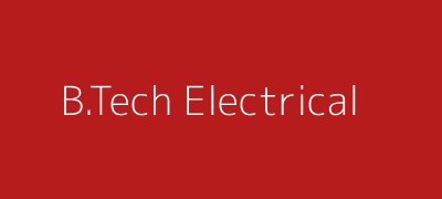 B.Tech Electrical Engineering