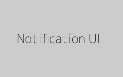 Notification UI