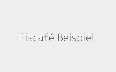 Eiscafé Beispiel