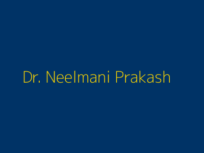 Dr. Neelmani Prakash