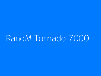 RandM Tornado 7000
