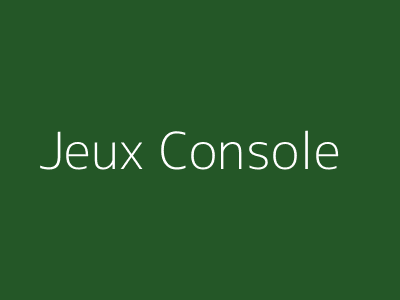 Jeux et Console