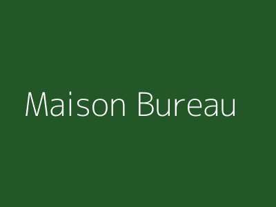 Maison et Bureau