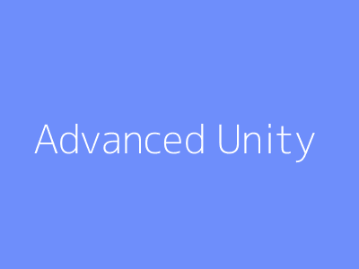 Advanced Unity