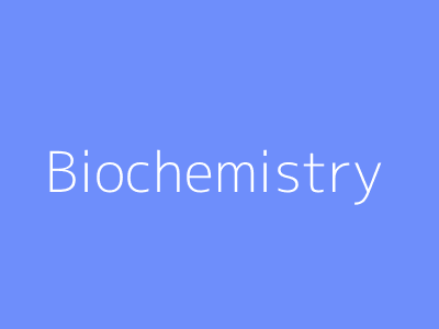 Biochemistry