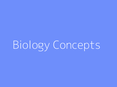 Biology Concepts