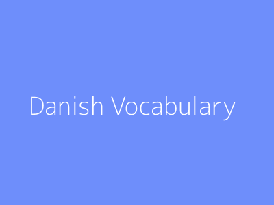 Danish Vocabulary