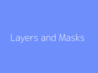 Layers and Masks