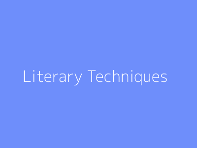 Literary Techniques