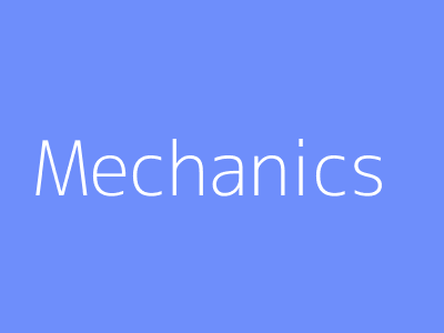 Mechanics