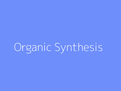 Organic Synthesis