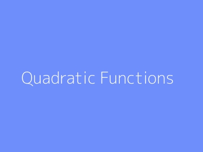 Quadratic Functions