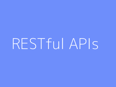 RESTful APIs