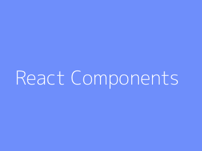 React Components