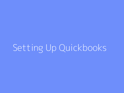 Setting Up Quickbooks