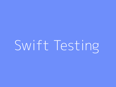 Swift Testing