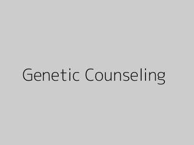 Genetic Counseling