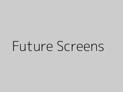 Future Screens