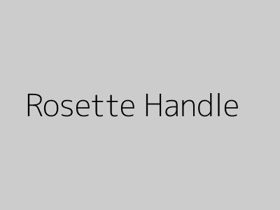 Rosette Handle Example