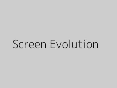 Screen Evolution