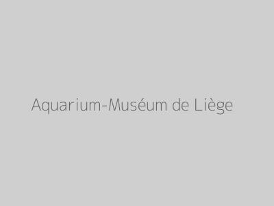 Aquarium-Muséum de Liège
