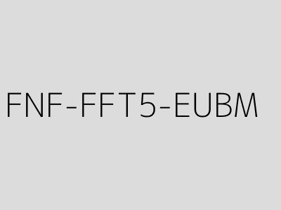 FNF-FFT5-EUBM