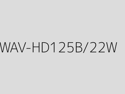 WAV-HD125B/22W