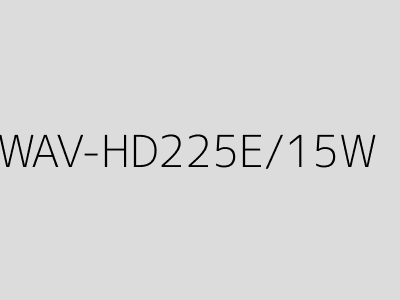 WAV-HD225E/15W