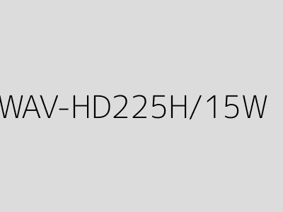 WAV-HD225H/15W