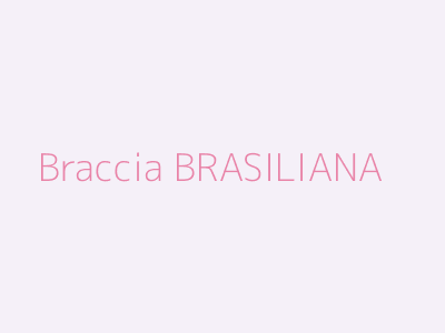 Braccia BRASILIANA