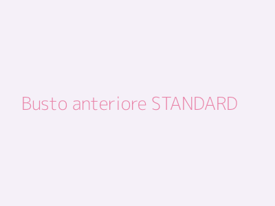 Busto anteriore STANDARD