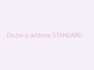 Glutei o addome STANDARD