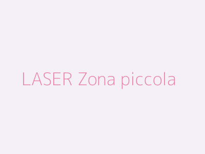 LASER Zona piccola