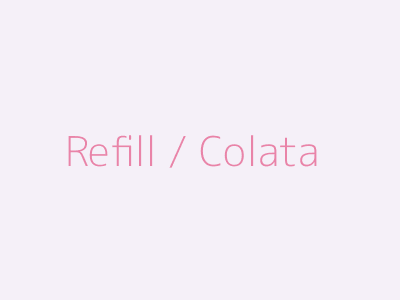 Refill / Colata