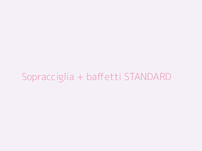 Sopracciglia + baffetti STANDARD