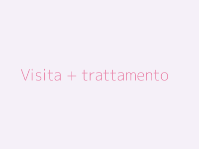 Visita + trattamento