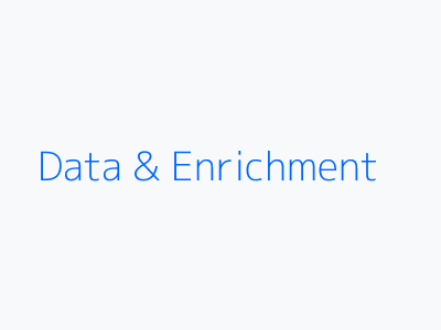 Data and Enrichment Phase