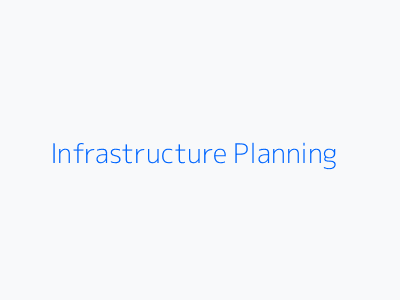 Infrastructure Planning