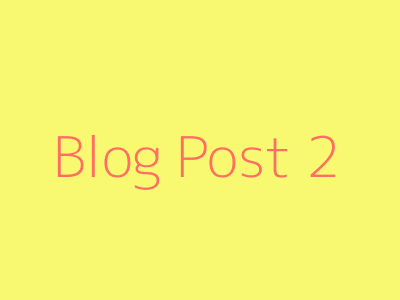 Blog Post 2