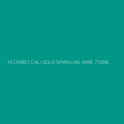 Product 19 CRIMES CALI GOLD SPARKLING WINE 750ML