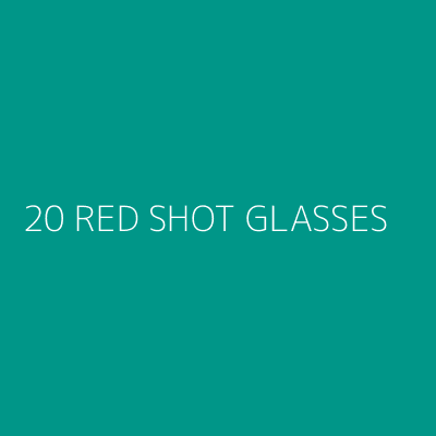 Product 20 RED SHOT GLASSES