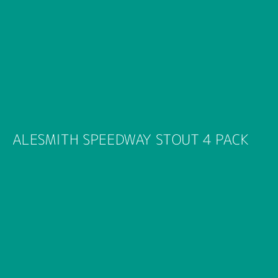 Product ALESMITH SPEEDWAY STOUT 4 PACK