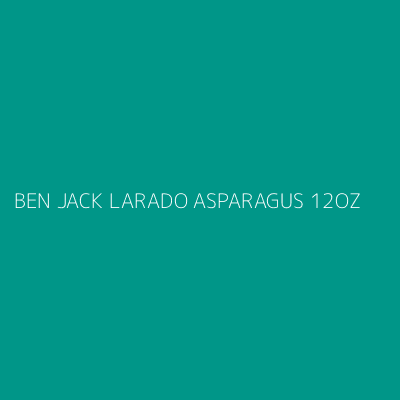 Product BEN JACK LARADO ASPARAGUS 12OZ